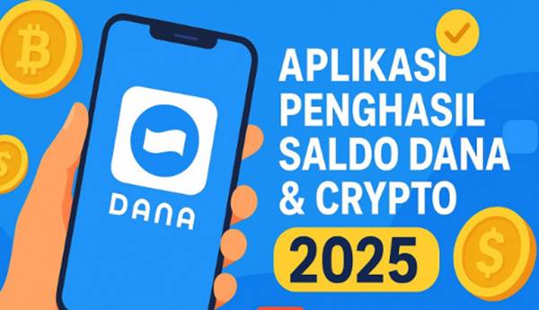 8 Aplikasi Penghasil Saldo DANA Paling Legit, Tapi Jangan Salah Pilih